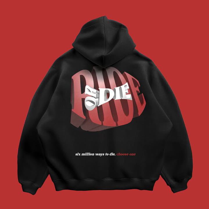 Hoodie Ride or die