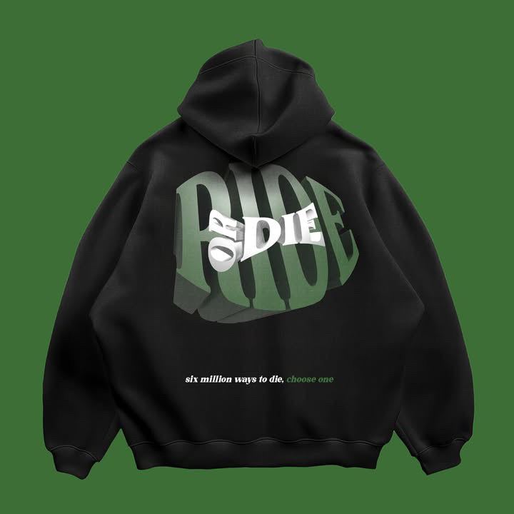 Hoodie Ride or die
