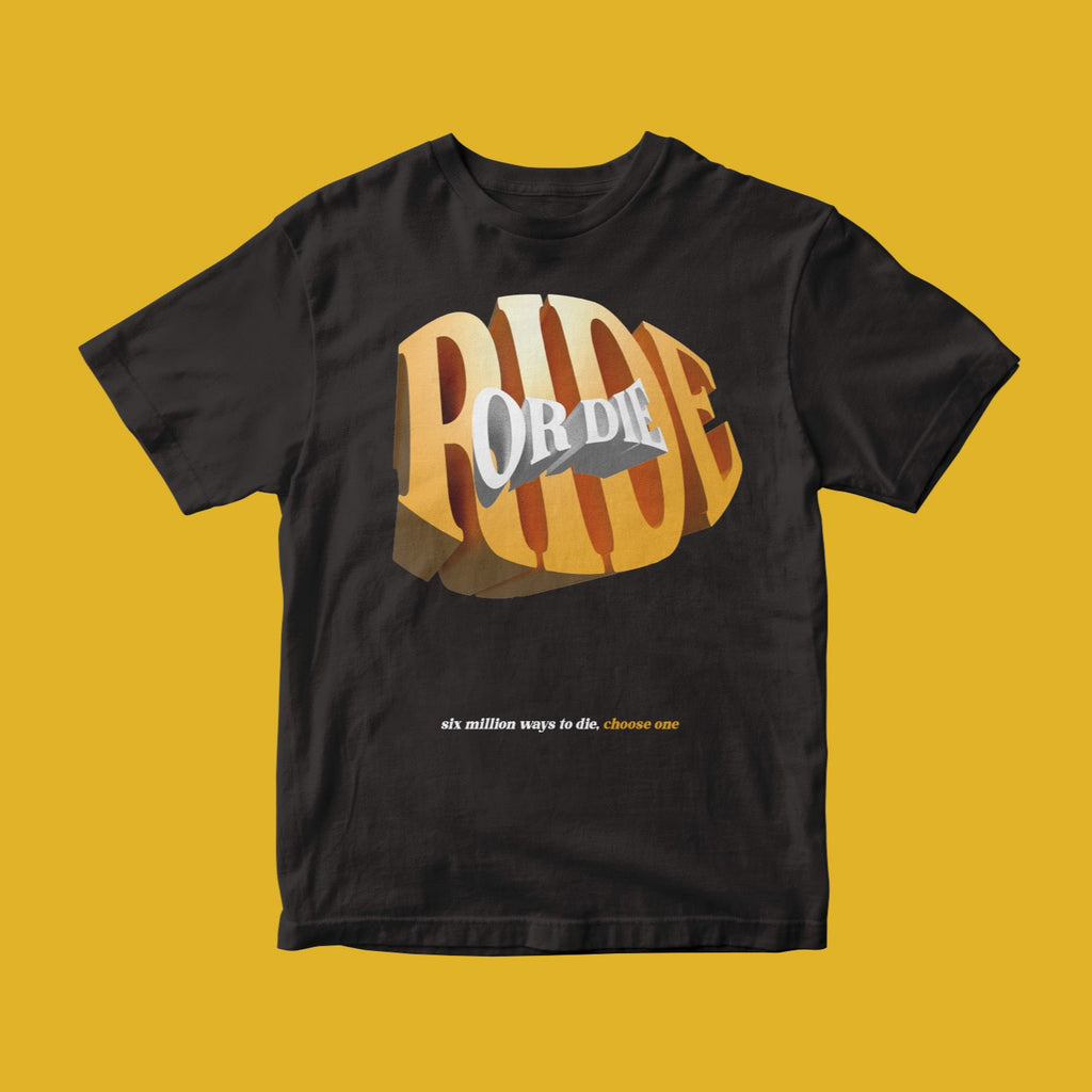 T-shirt Ride or die
